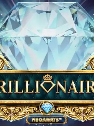Trillionaire Megaways